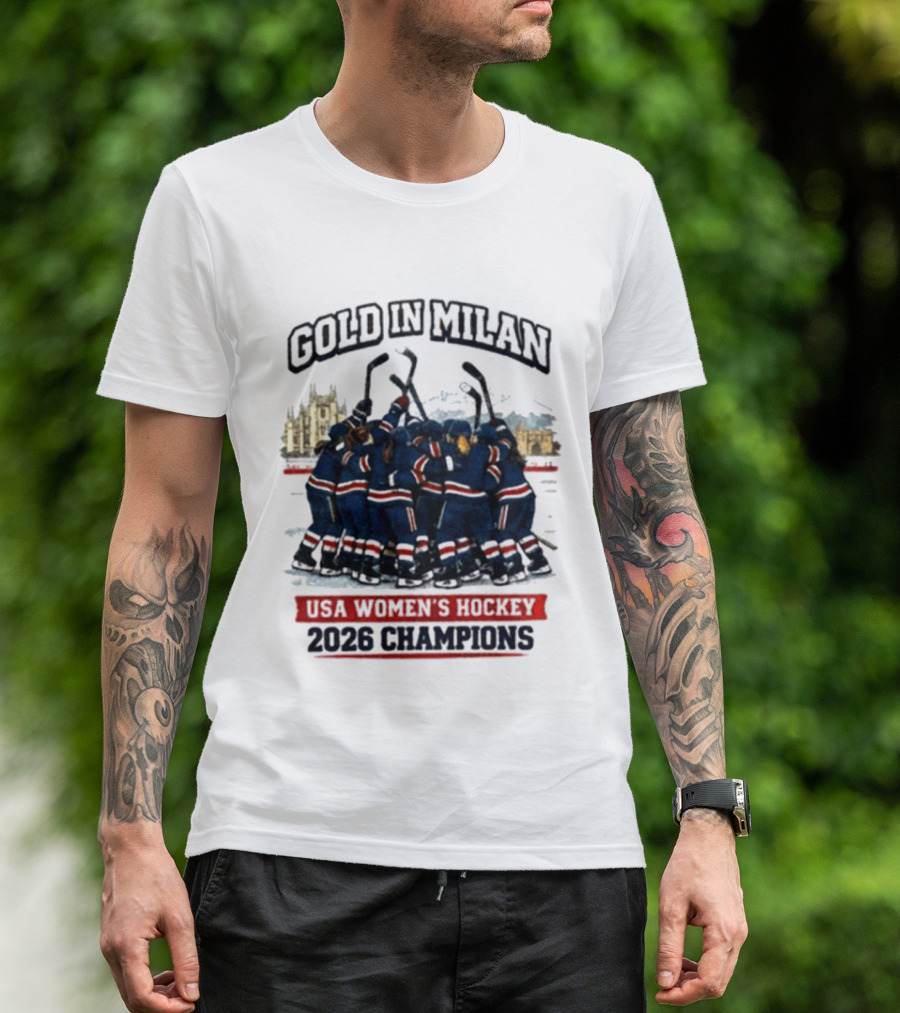 Gold In Milan 2026 Champions USA Women's Hockey T-Shirt