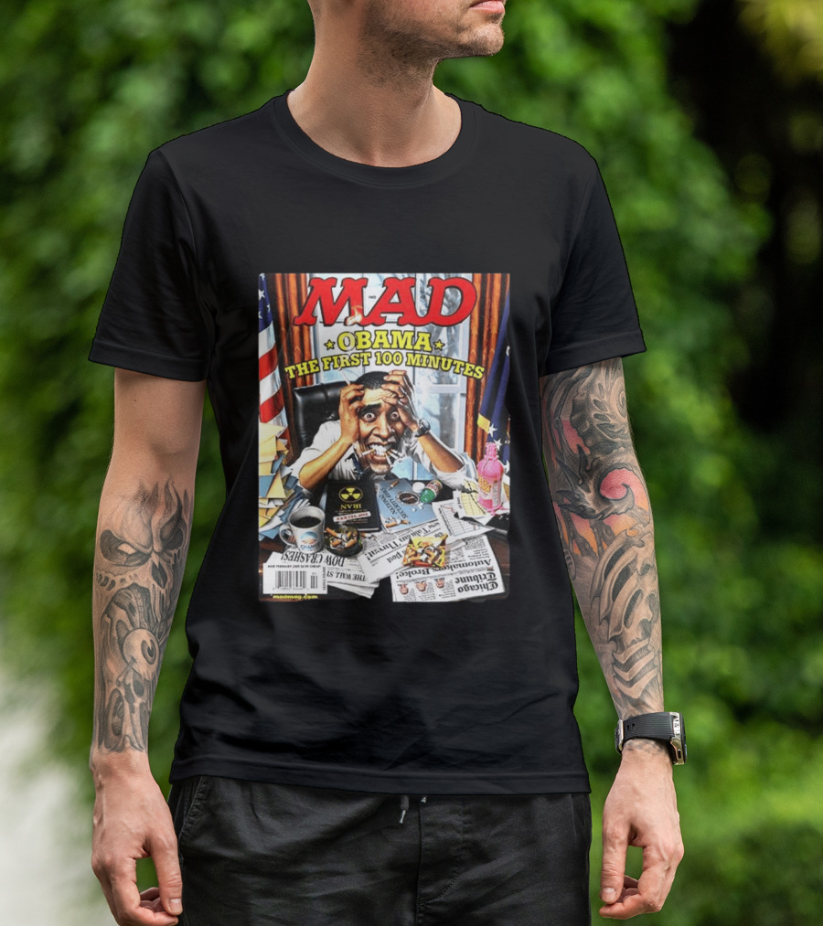 Mad Obama The First 100 Minutes Magazine Cover Presidential T-Shirt