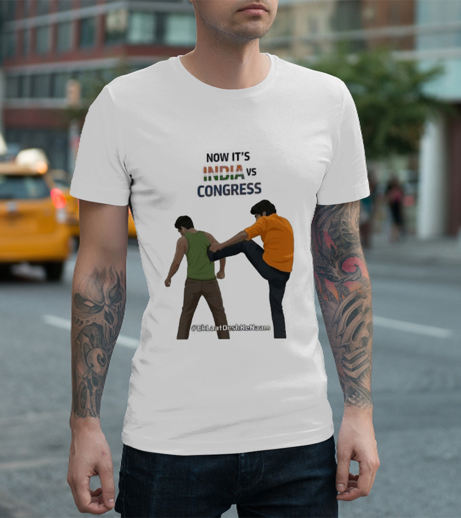 Now It's India Vs Congress EkLaatDeshKeNaam T-Shirt