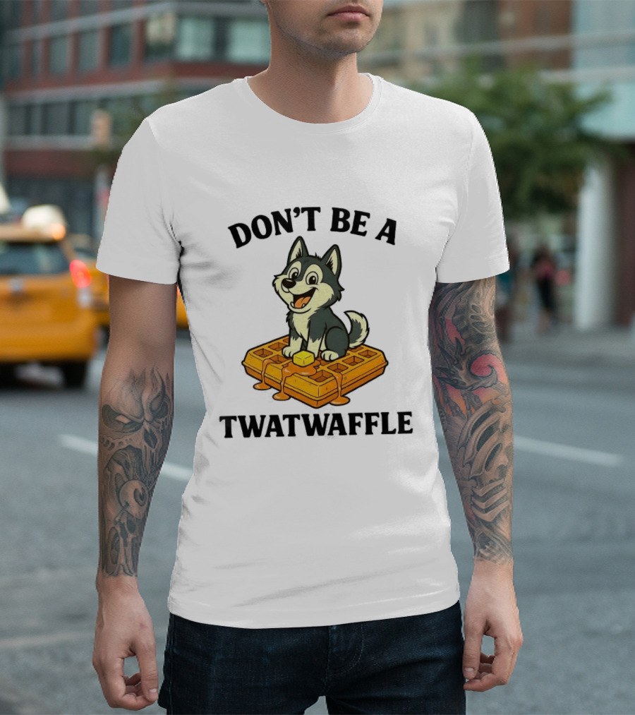 Husky Don't Be A Twatwaffle Funny Meme Waffle Dog T-Shirt