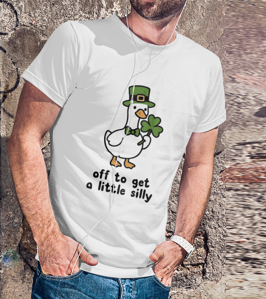 Saint Patricks Day Goose Off To Get A Little Silly T-Shirt