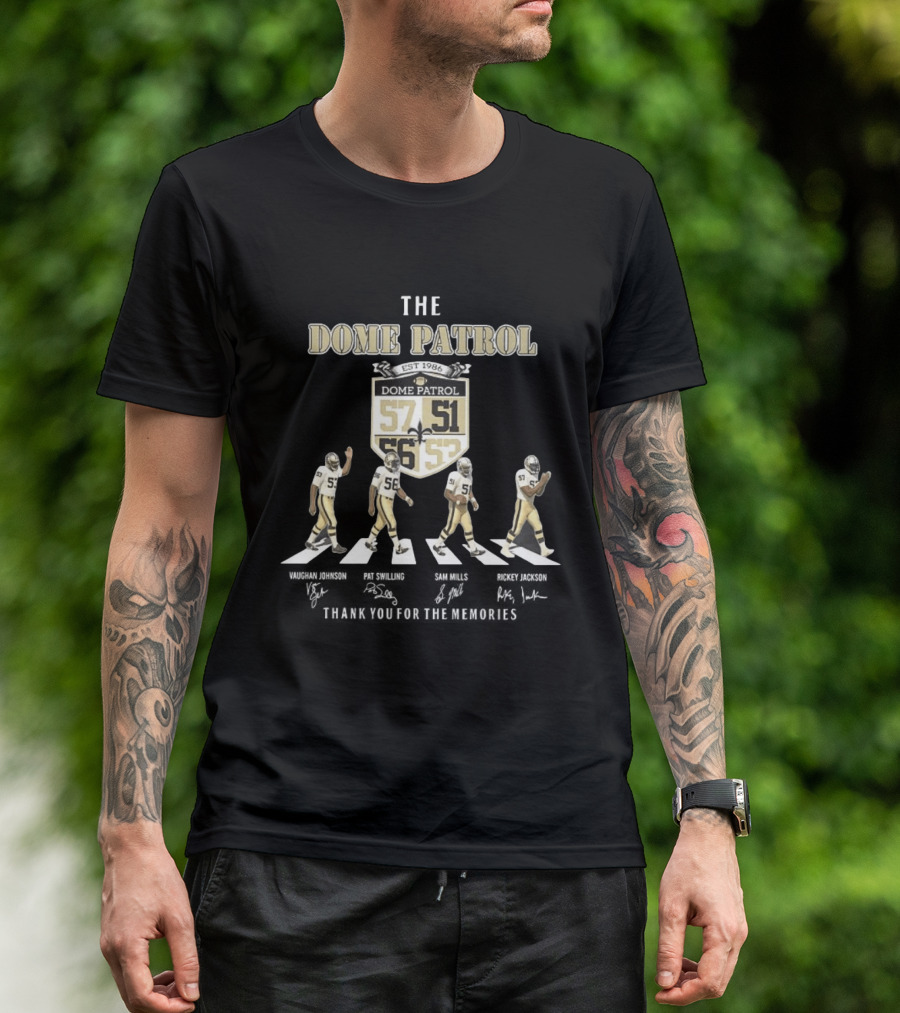 New Orleans Saints The Dome Patrol Est 1986 Vaughan Johnson Pat Swilling Sam Mills Rickey Jackson 57 51 56 53 T-Shirt