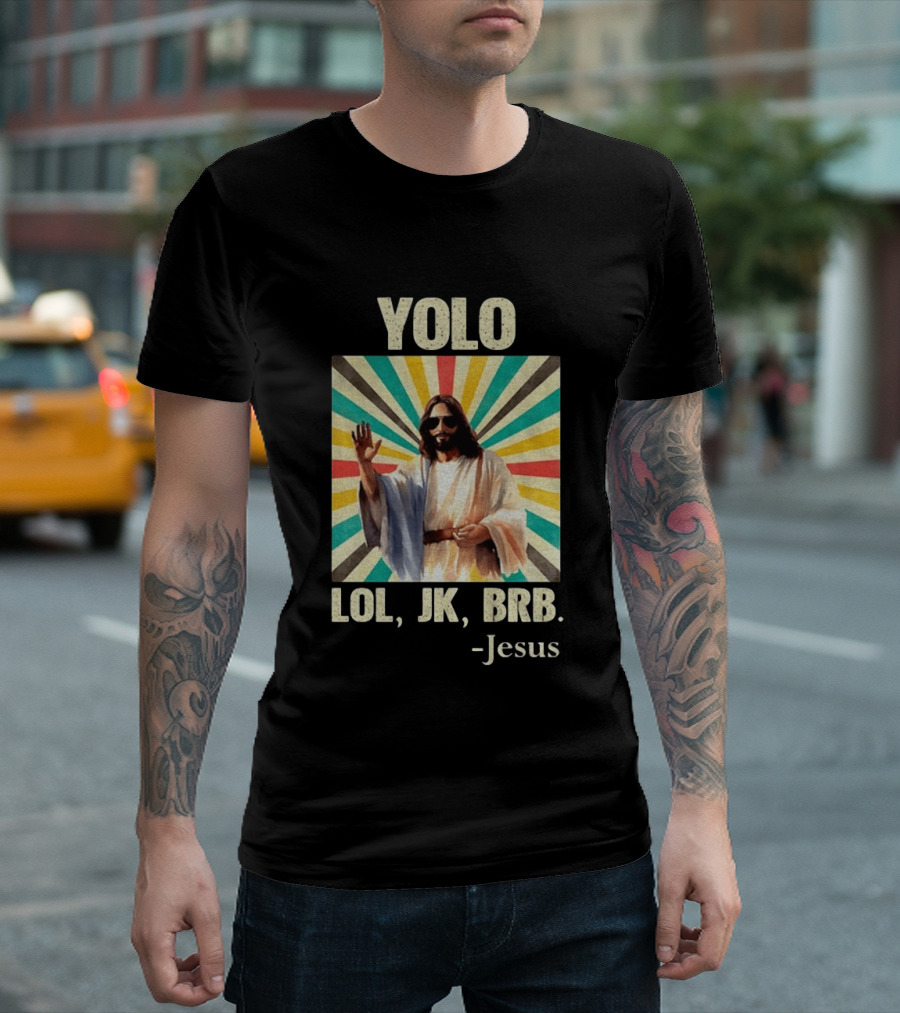 Yolo Lol Jk Brb Jesus Retro Sunburst T-Shirt