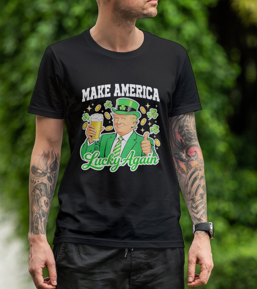 Make America Lucky Again Beer St Patrick's Day T-Shirt
