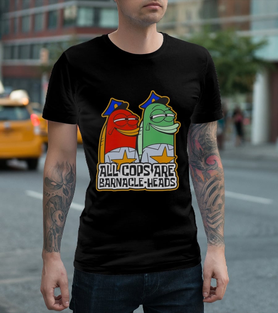 All Cops Are Barnacle Heads Funny Cartoon Fish T-Shirt