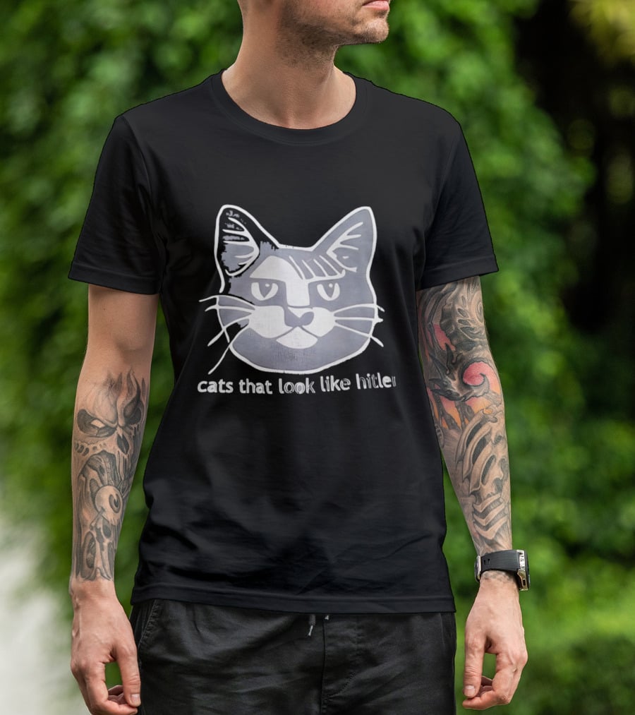 Cats That Look Like Hitler Feline T-Shirt