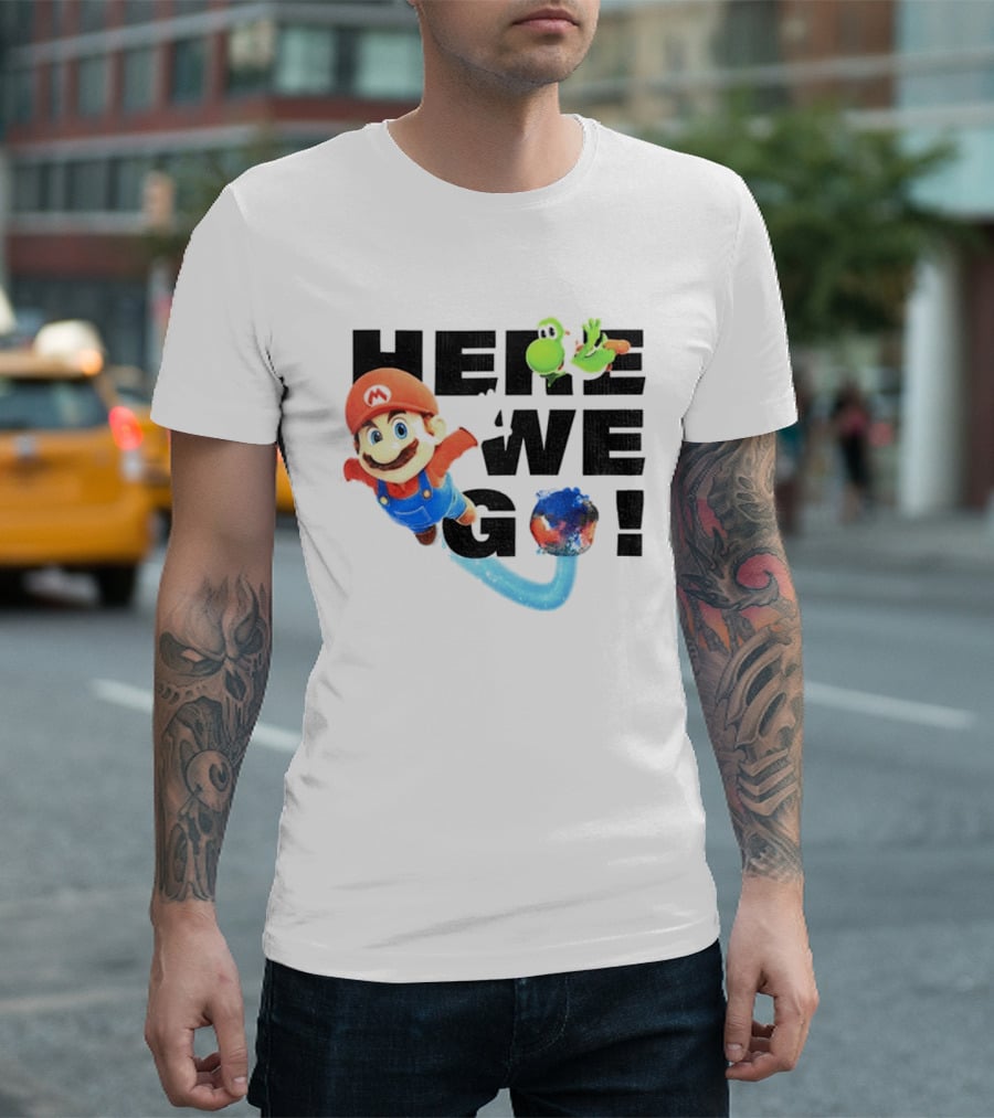 Super Mario 2026 Here We Go Featuring Iconic Characters And Exciting Adventure T-Shirt
