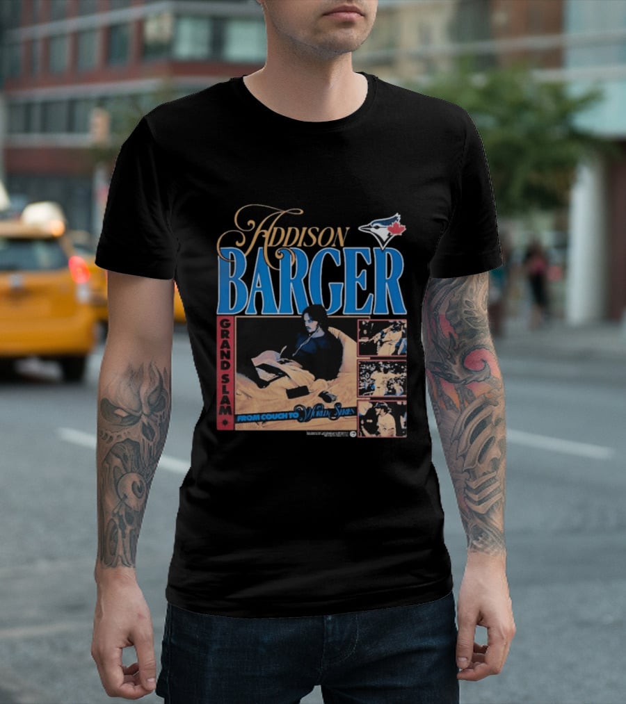 Addison Barger Grand Slam From Couch To Wild Stars Blue Jays T-Shirt
