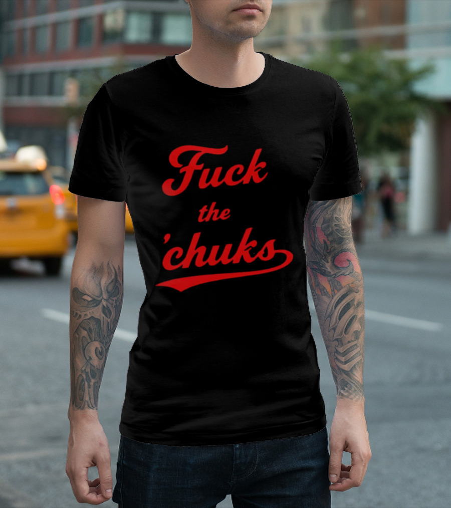 Fuck The Chucks Bold Red Script T-Shirt
