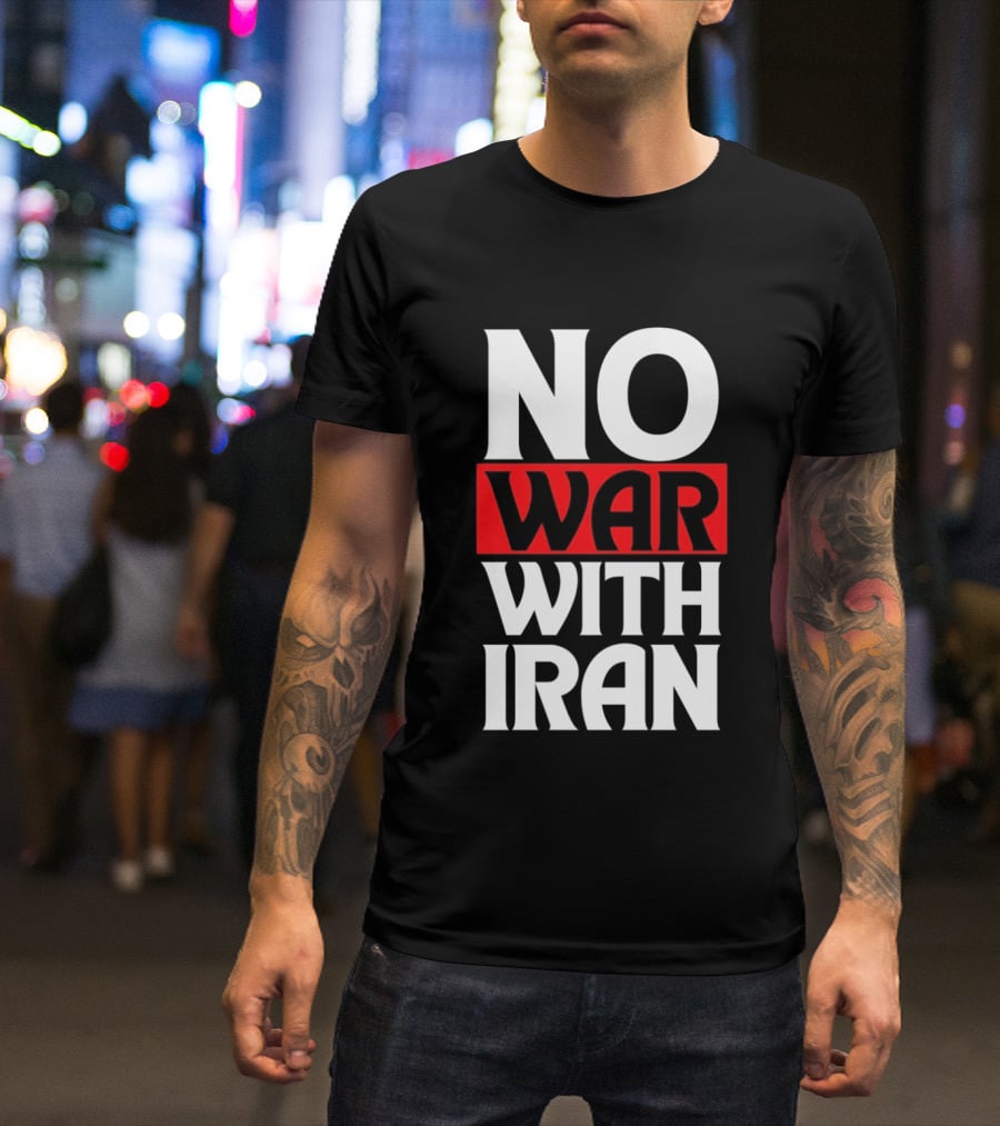 No War With Iran Peaceful Protest Message T-Shirt