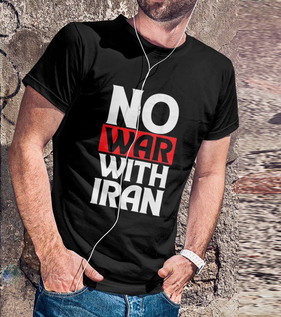 No War With Iran Peaceful Protest Message T-Shirt