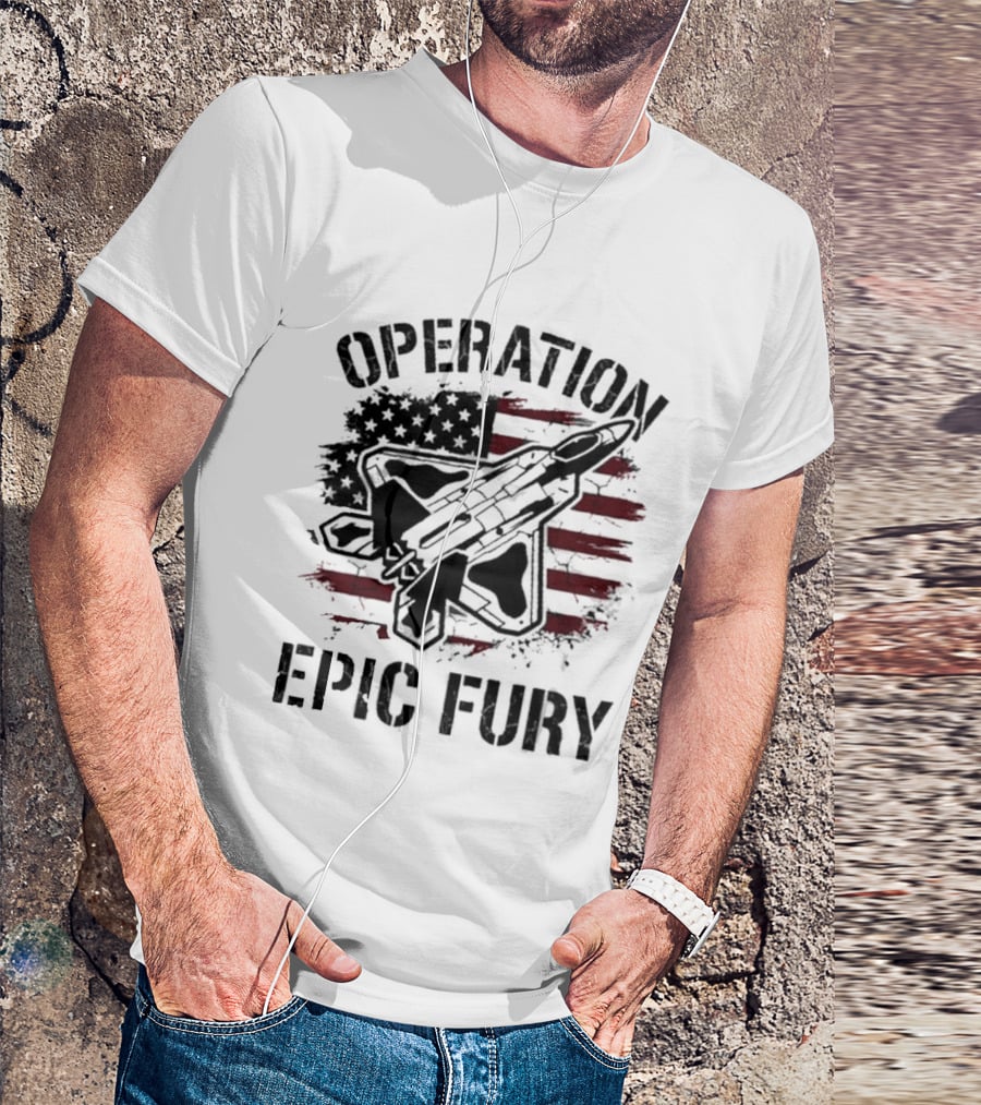 Operation Epic Fury Fighter Jet American Flag Stars T-Shirt