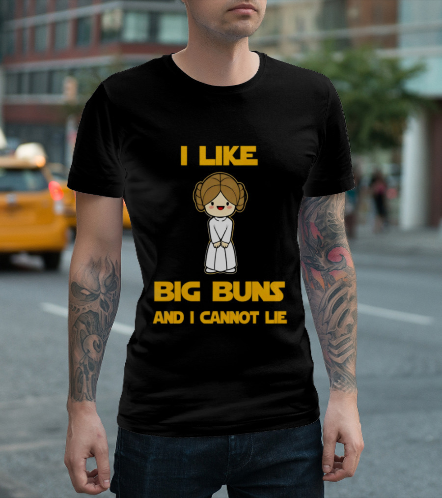 I Like Big Buns Leia Organa Cannot Lie T-Shirt
