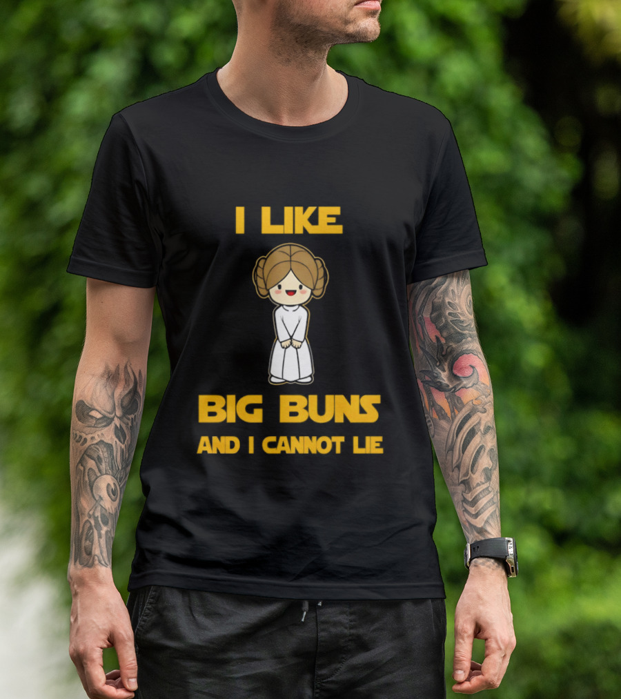 I Like Big Buns Leia Organa Cannot Lie T-Shirt