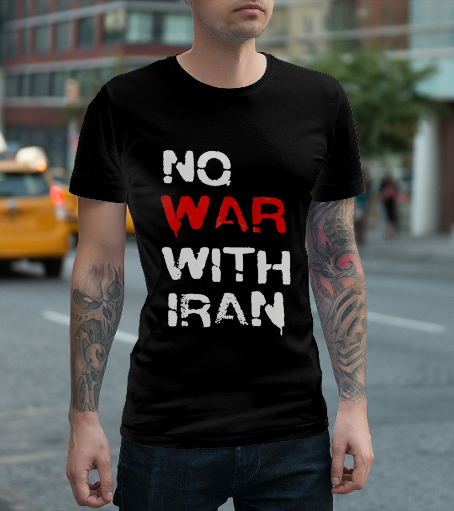 No War With Iran Antiwar Message T-Shirt
