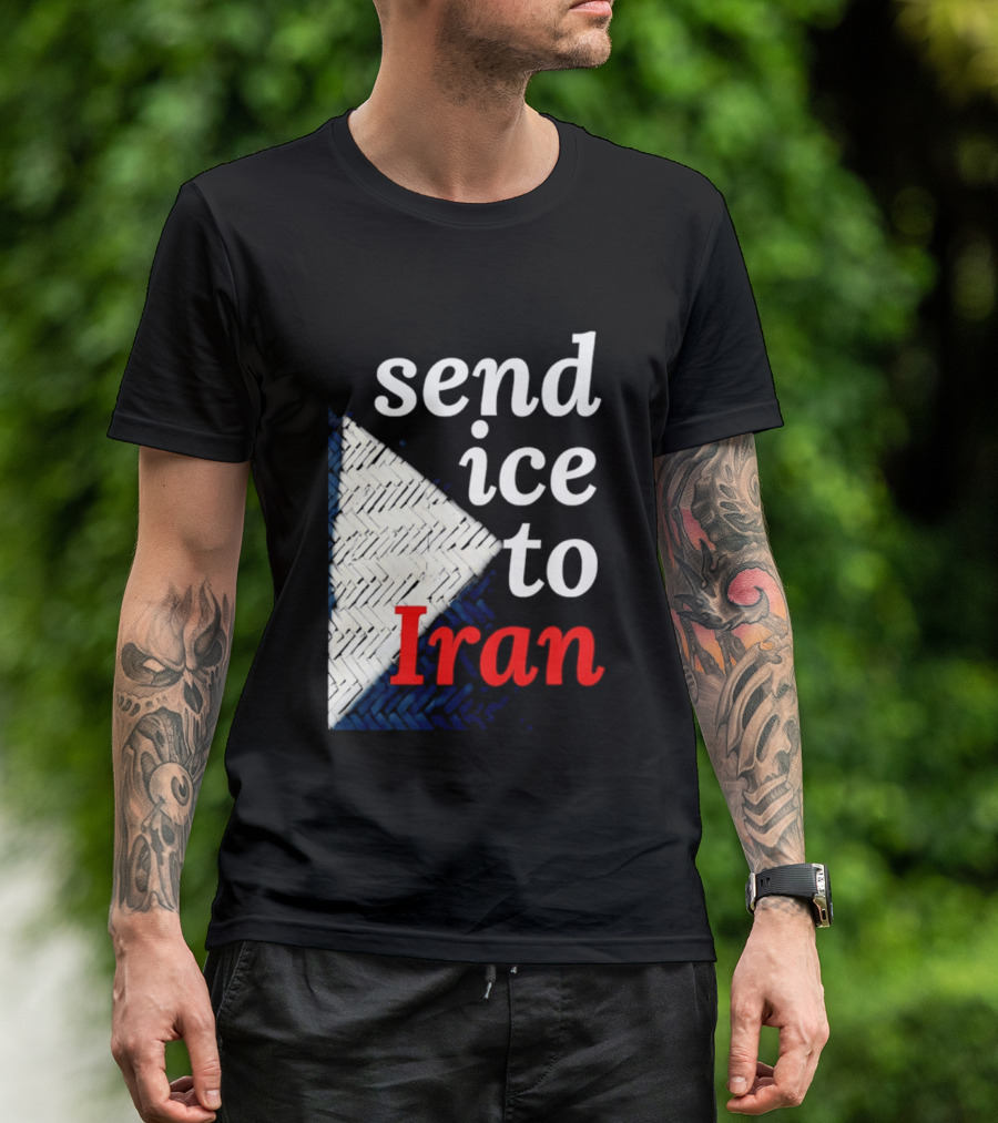 Send Ice To Iran Environmental Message T-Shirt