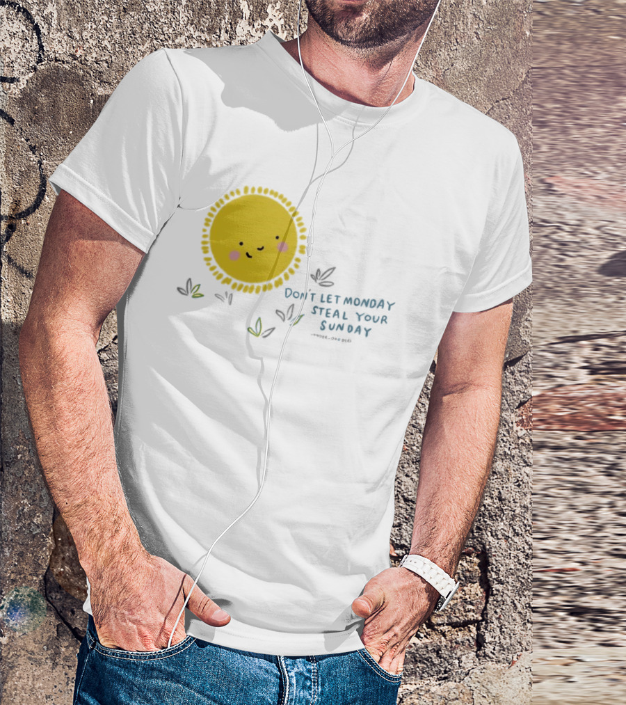 Wonder Doodles Sun Face Don't Let Monday Steal Your Sunday T-Shirt