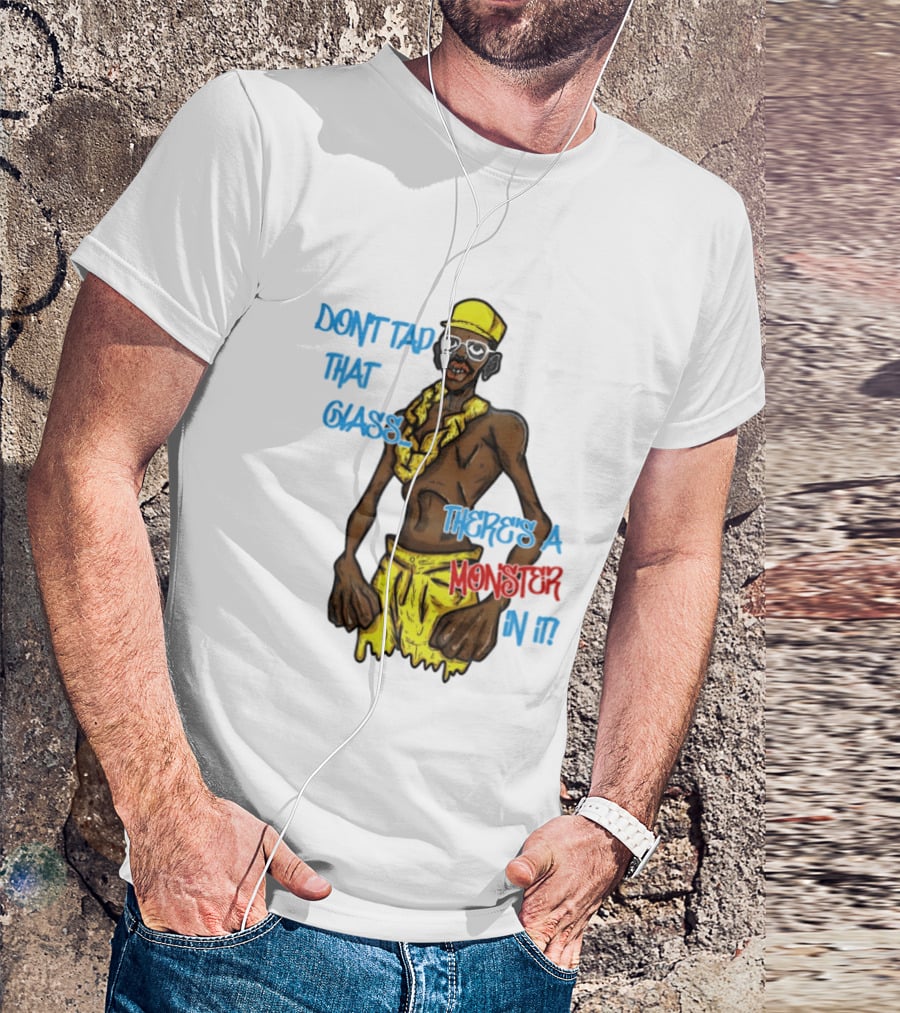 Don't Tap That Glass There's A Monster In It Yellow Outfit Ruffled Collar Sunglasses T-Shirt