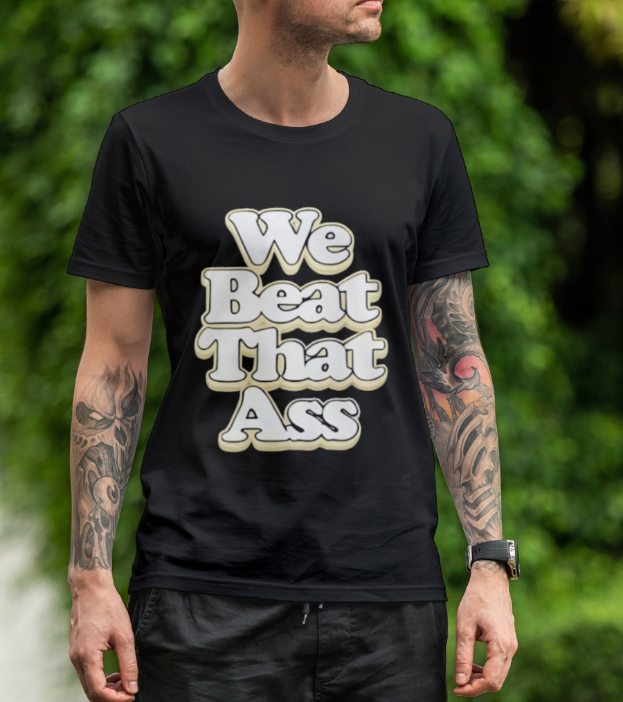 USF We Beat That Ass T-Shirt