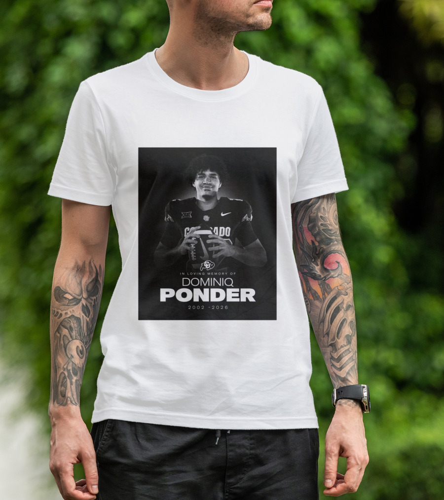 Colorado Buffaloes Football In Loving Memory Of Dominiq Ponder 2002 2026 T-Shirt