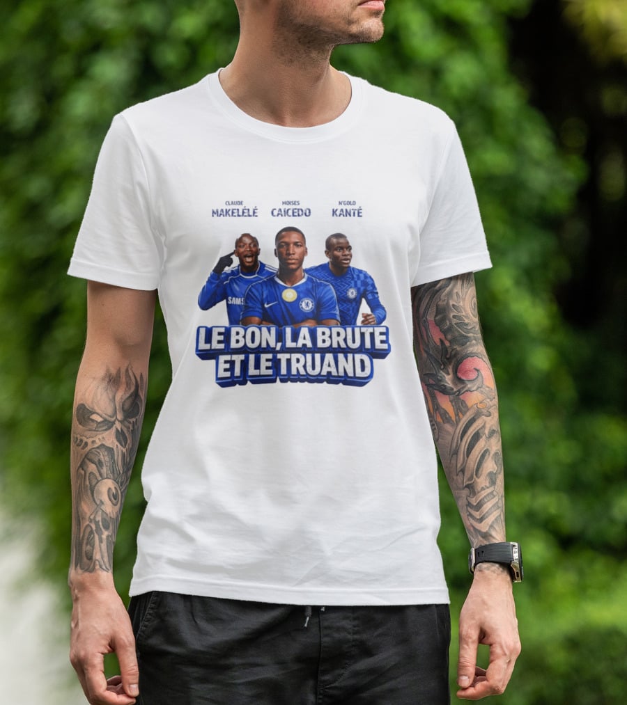 Makelele Kante Caicedo Chelsea Le Bon La Brute Et Le Truand T-Shirt