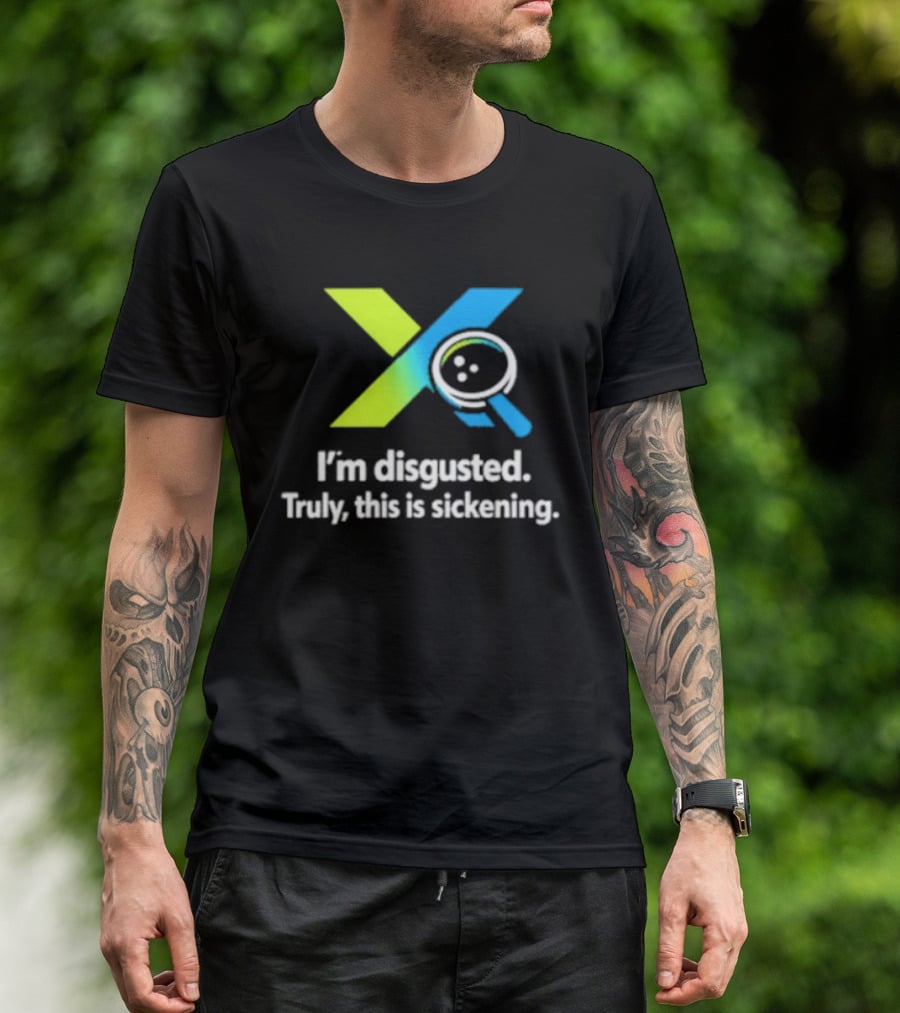 I'm Disgusted Truly This Is Sickening Magnifying Glass T-Shirt