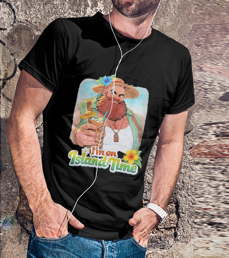 I'm On Island Time Tropical Relaxation With Tiki Drink And Hawaiian Flower T-Shirt