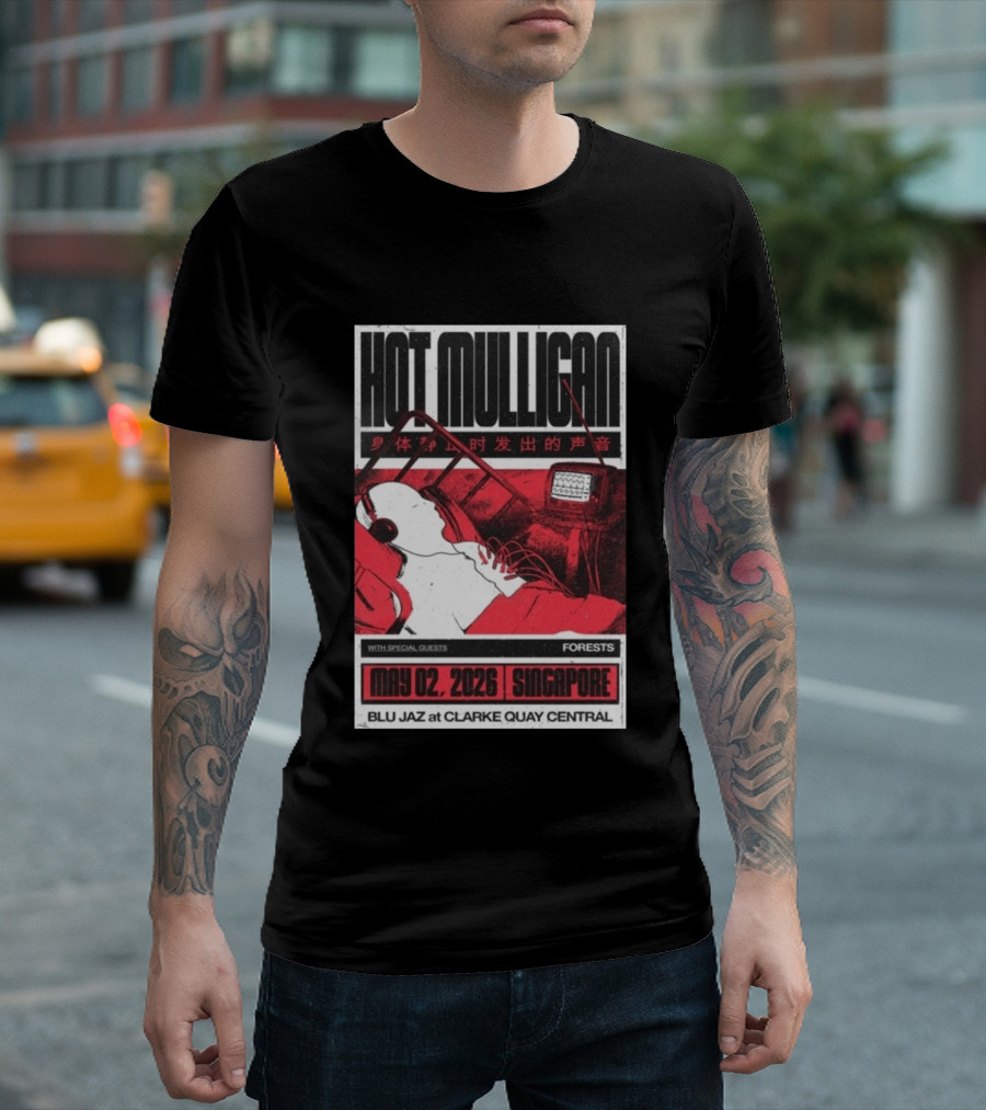 Hot Mulligan May 02 2026 Singapore Blu Jaz Forests Clarke Quay Central T-Shirt