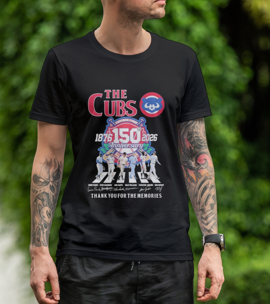 The Cubs 150th Anniversary 1876 2026 Thank You For The Memories Chicago Cubs Signatures T-Shirt