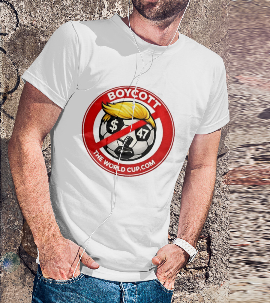 Boycott Fifa World Cup 2026 United State TheWorldCup.com Soccer Protes T-Shirt
