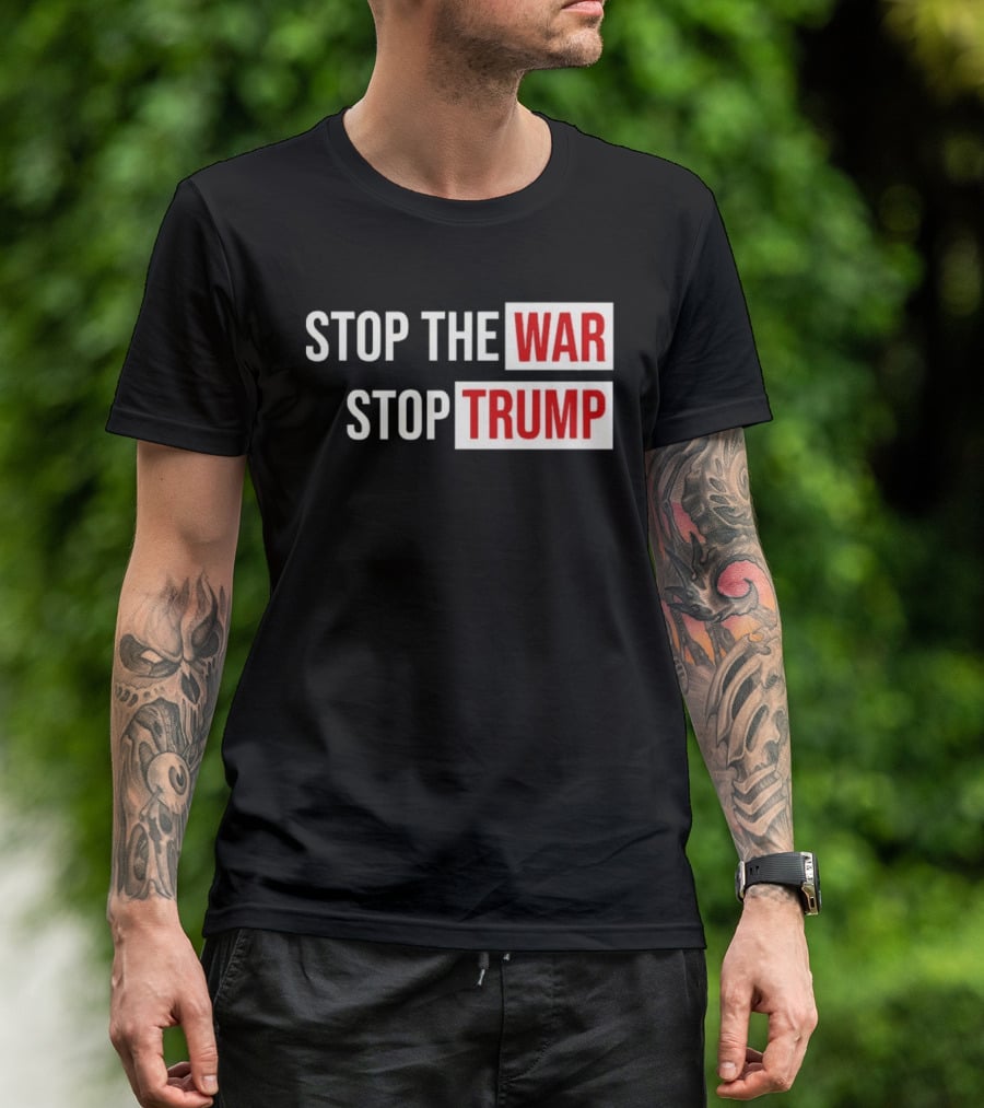 Stop The War Stop Trump Protest Iran T-Shirt