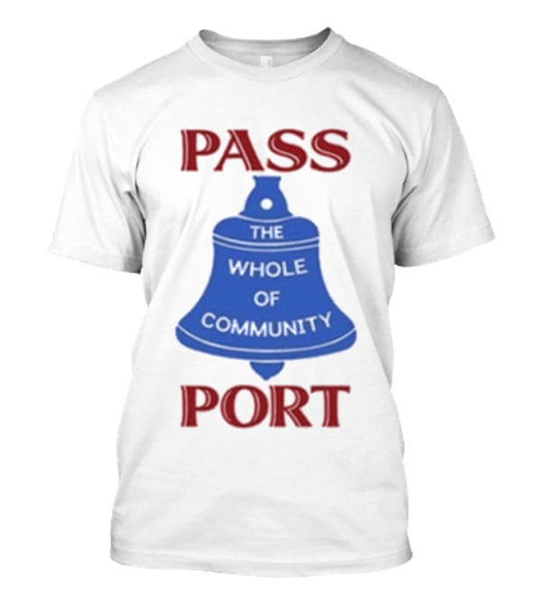 Passport The Whole Of Community Bell T-Shirt