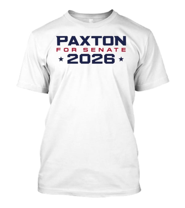 Paxton For Senate 2026 Election Campaign Stars T-Shirt