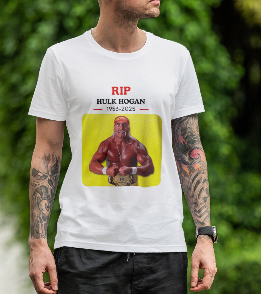 RIP Hulk Hogan 1953 2025 Wrestling Legend T-Shirt