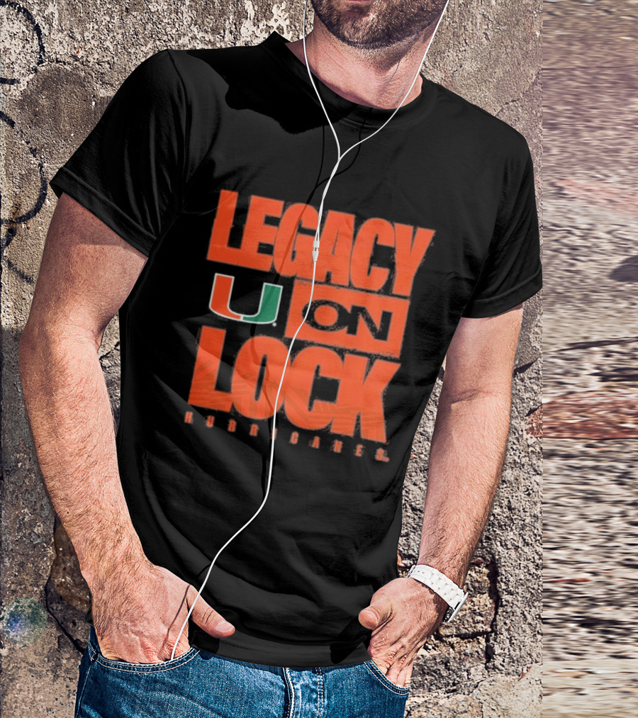 Miami Hurricanes Legacy On Lock U 2026 March Madness T-Shirt