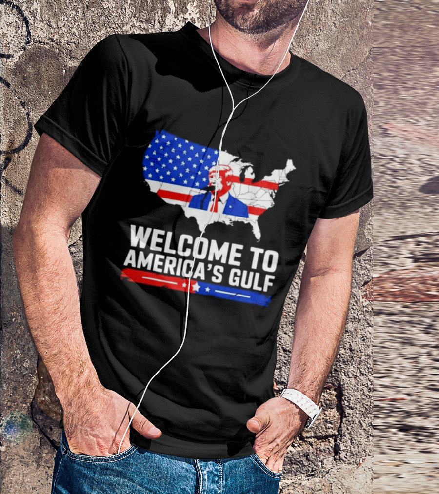 Welcome To America's Gulf Patriotic Map Featuring Trump And Stars And Stripes T-Shirt