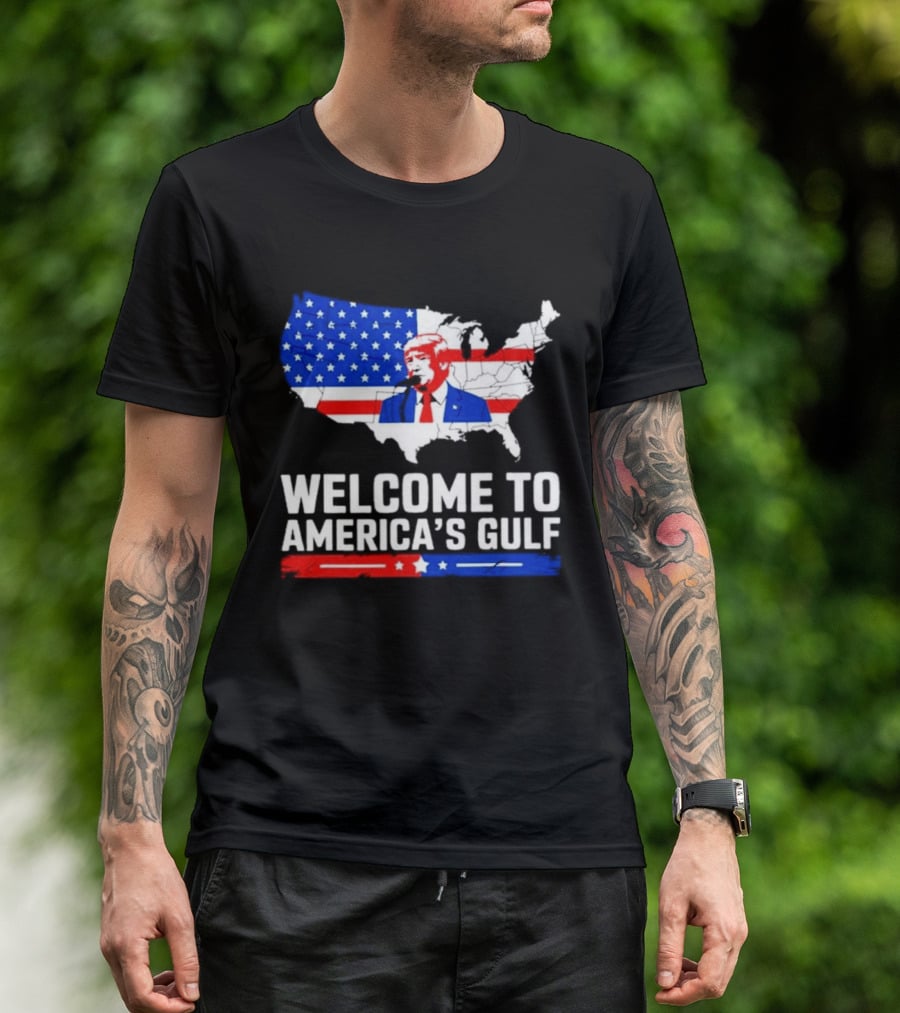 Welcome To America's Gulf Patriotic Map Featuring Trump And Stars And Stripes T-Shirt
