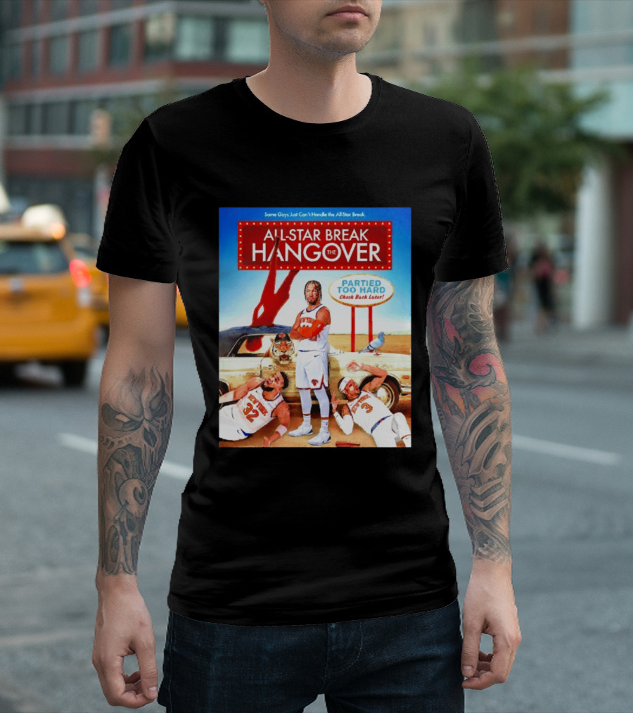 All Star Break Hangover Partied Too Hard New York Knicks Basketball Fun T-Shirt