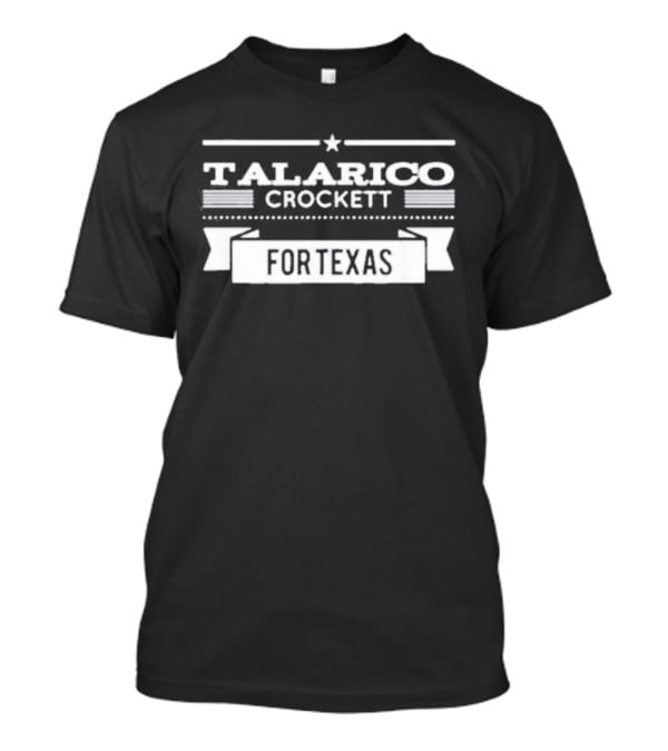 Talarico Crockett For Texas T-Shirt