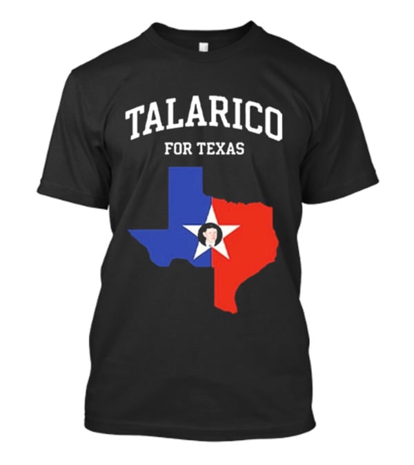 Talarico For Texas State Map Red White Blue Star T-Shirt