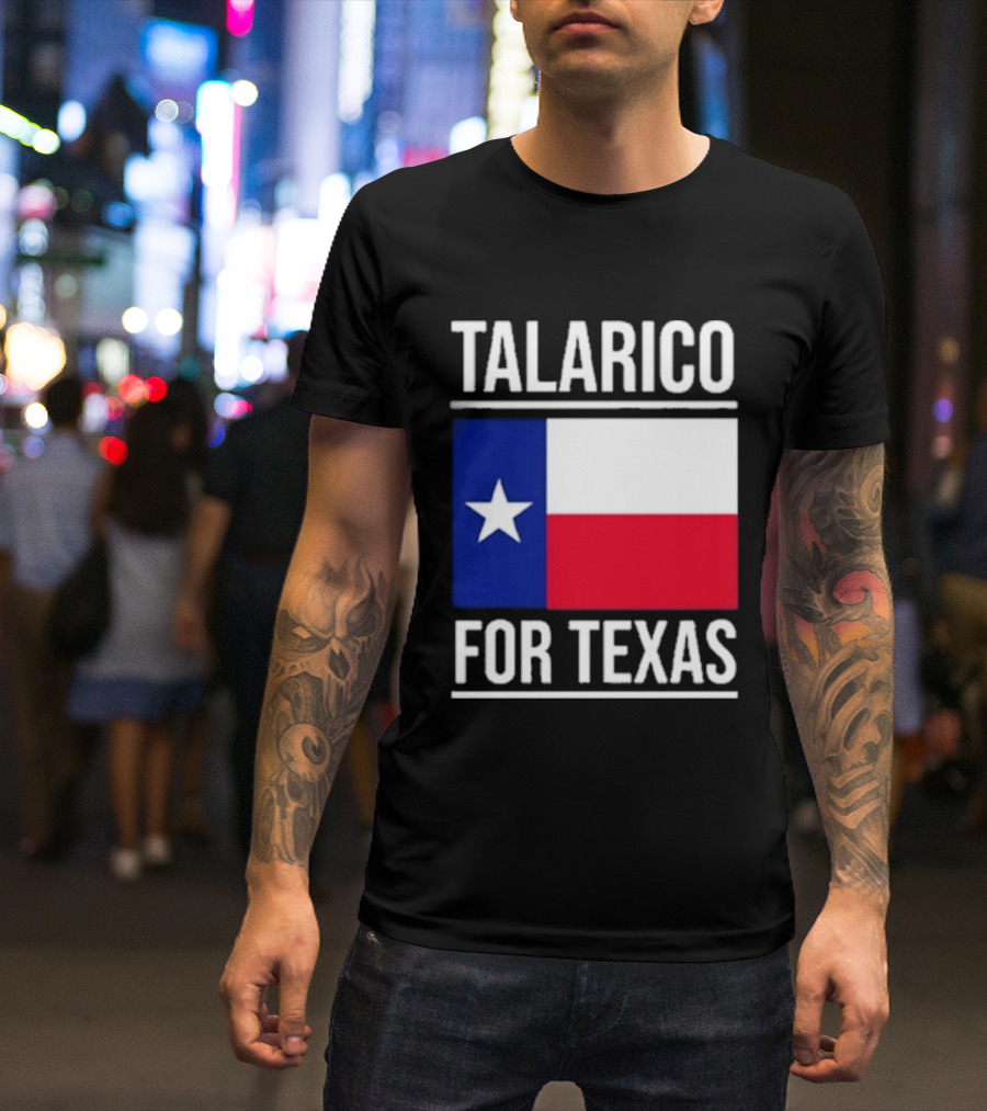 Talarico For Texas Senate Texas Flag Star T-Shirt