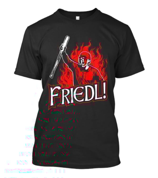 Friedl Awesome Baseball Fire T-Shirt