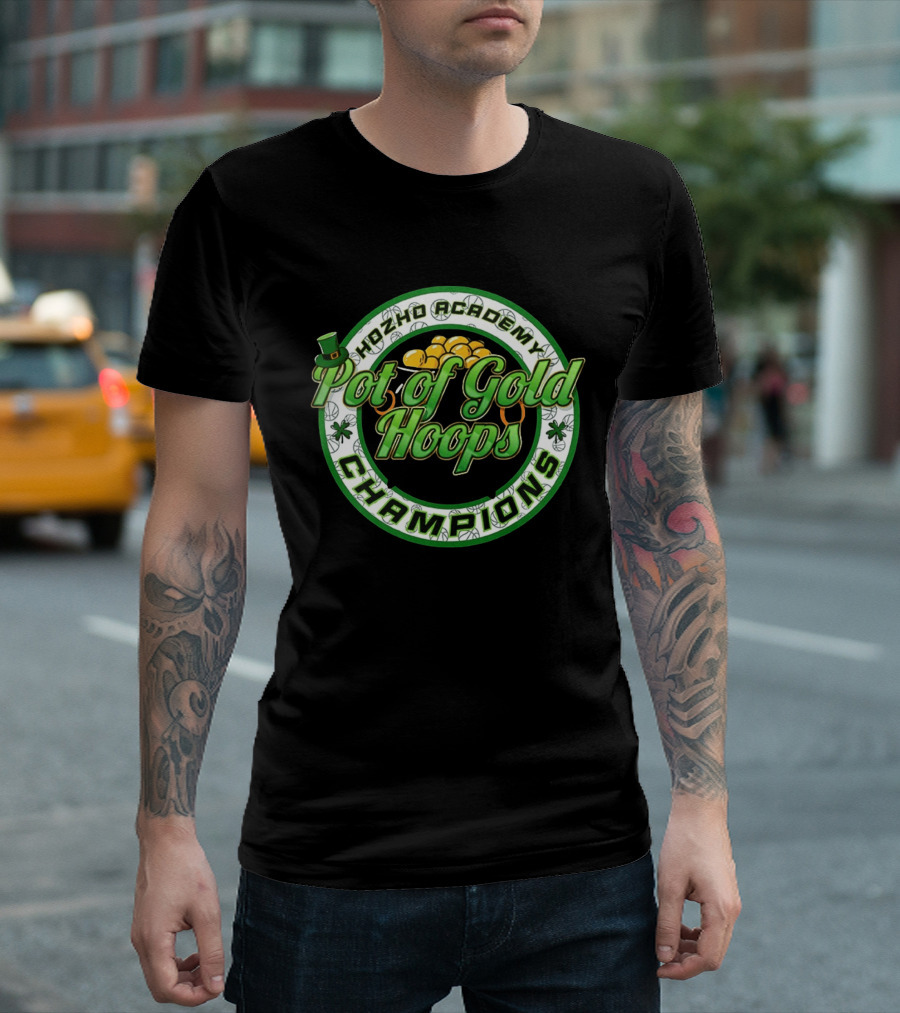 Hozho Academy Pot Of Gold Hoops Champions Saint Patrick's Day T-Shirt