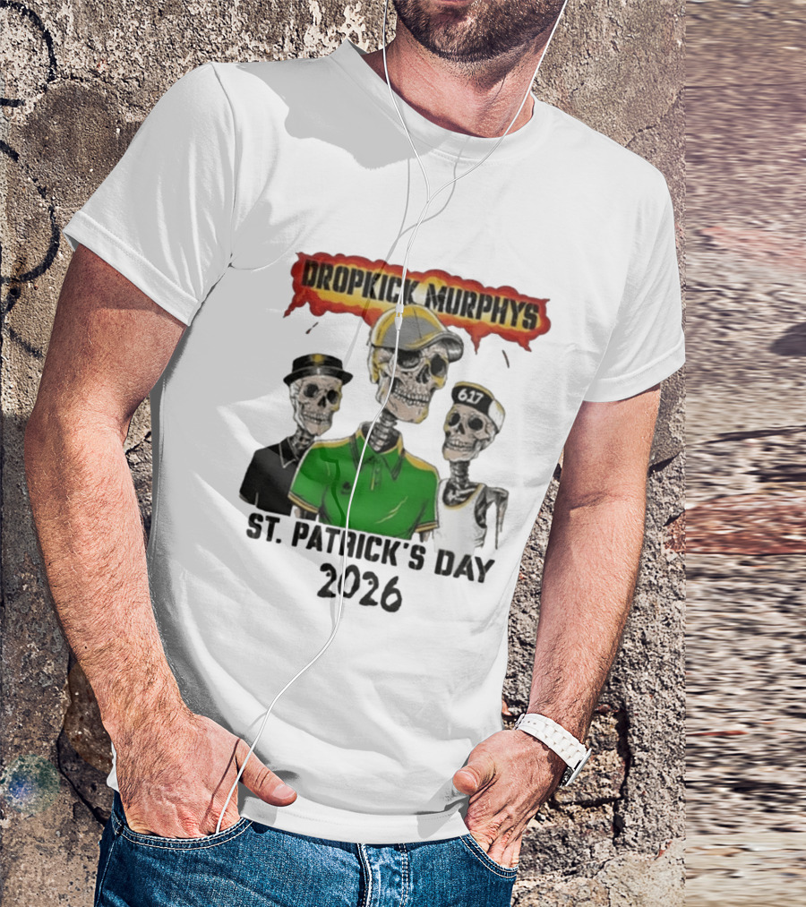 Dropkick Murphys St Patrick's Day 2026 Skeleton Trio 617 T-Shirt