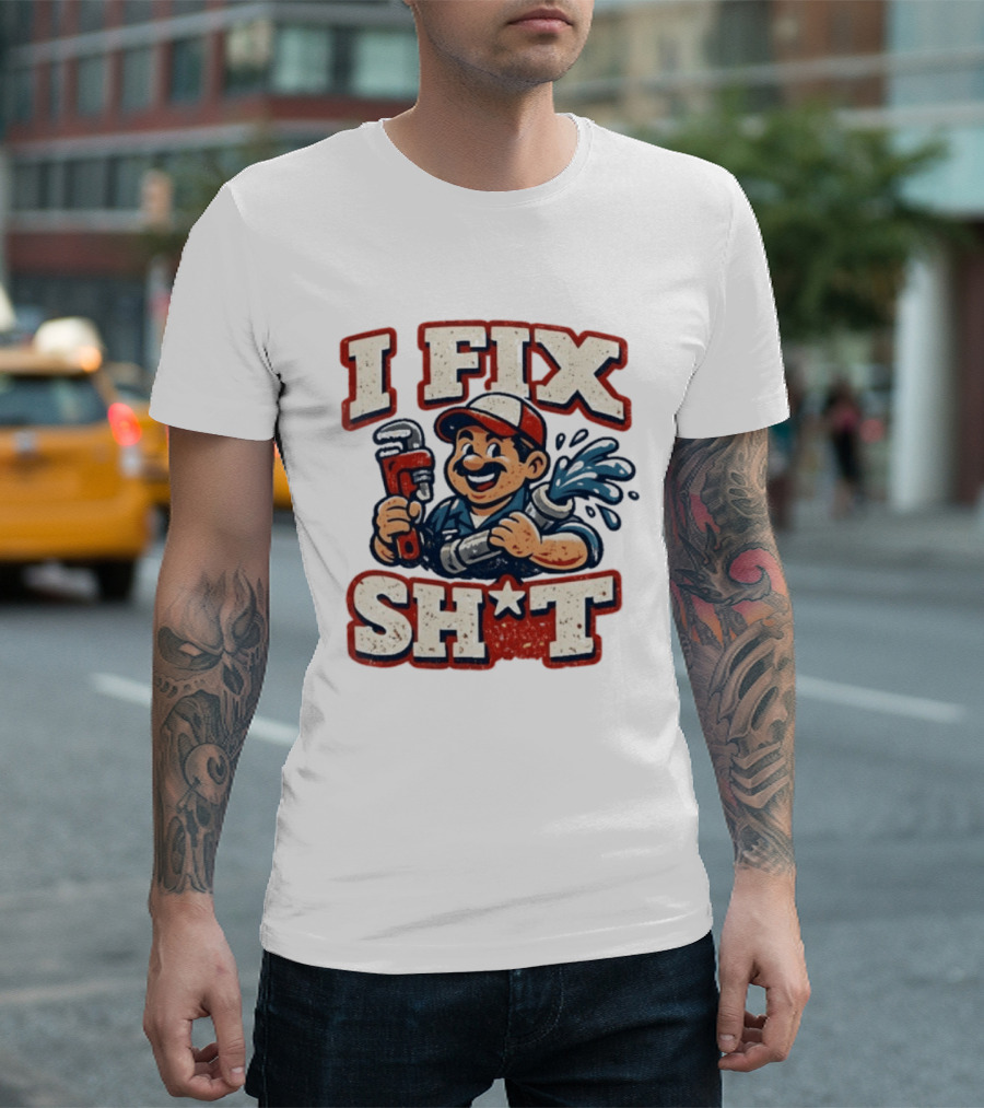 I Fix Sht Plumber Cartoon Graphic With Pipe And Wrench T-Shirt