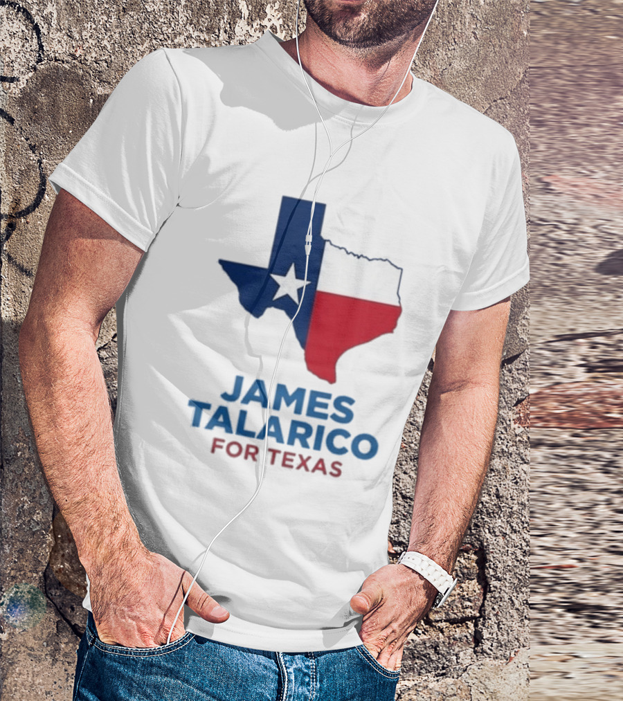 James Talarico For Texas 2026 Campaign Texas Flag T-Shirt