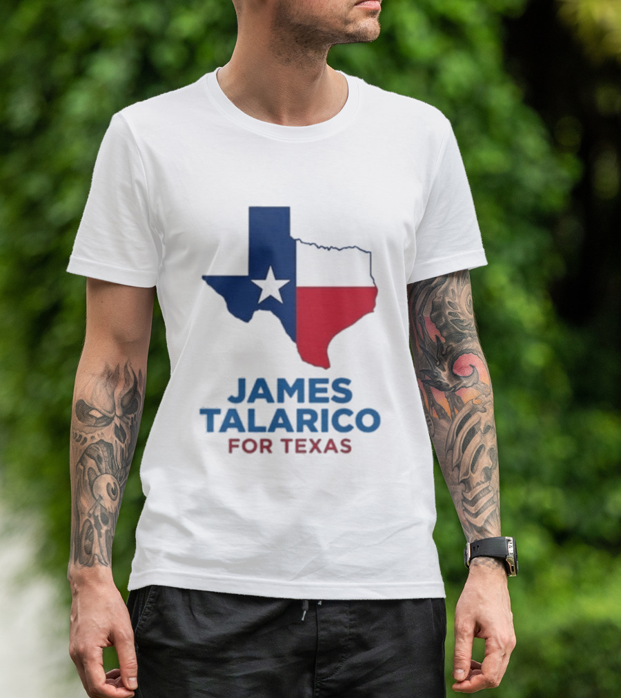 James Talarico For Texas 2026 Campaign Texas Flag T-Shirt