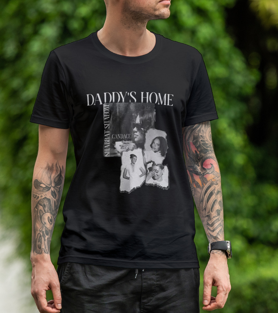 Daddy's Home Shabbat Shalom Candace T-Shirt