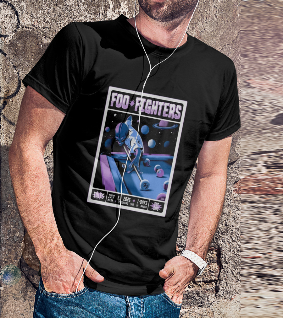 Foo Fighters July 5 2026 Milan Ippodromo Snai La Maura Tour I Days Alien Billiards T-Shirt
