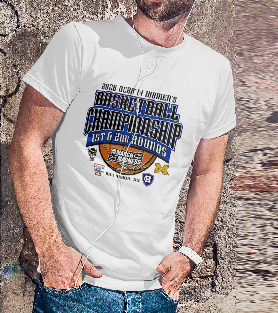 2026 NCAA DI Women's Basketball Championship March Madness 1st & 2nd Rounds Ann Arbor MI T-Shirt